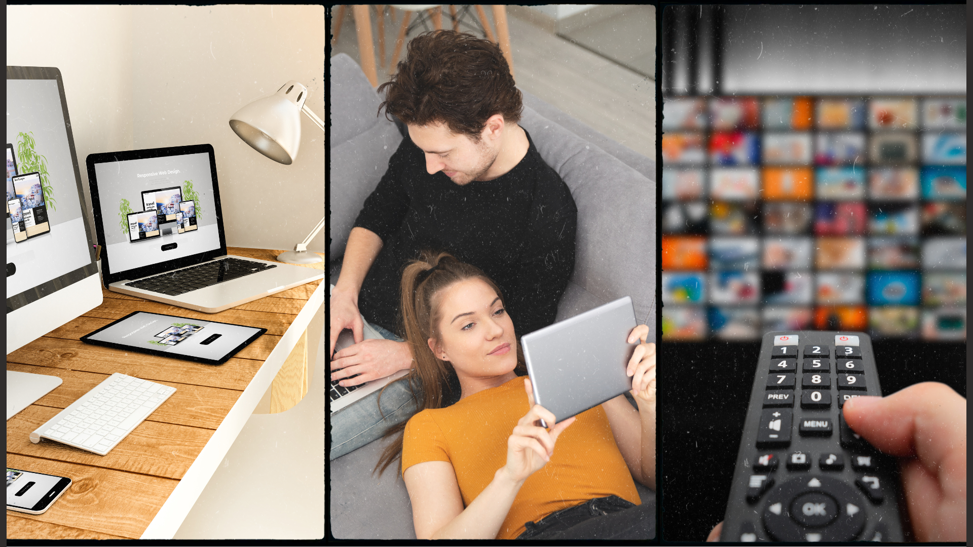 Collage of three images: a workspace with multiple devices displaying a responsive website, a couple relaxing on a couch using a tablet and laptop, and a hand holding a remote control in front of a blurred TV screen with streaming options.